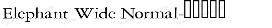 Elephant Wide Normal字体转换